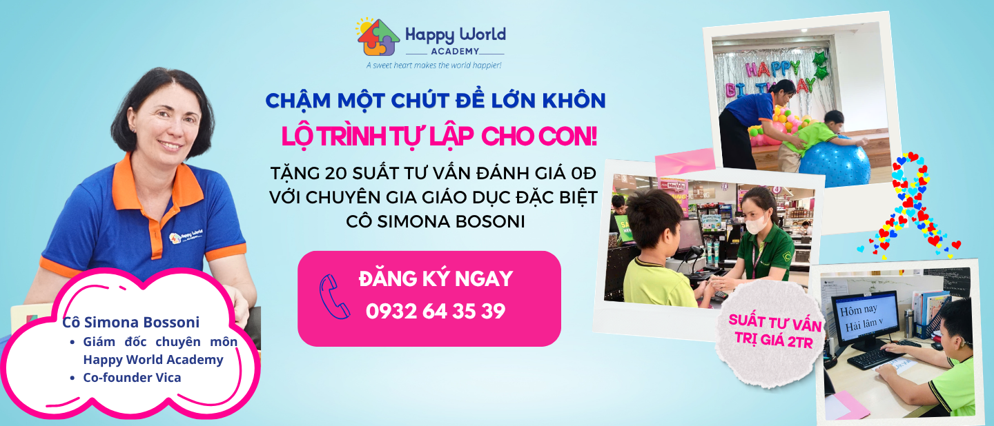 Lộ Trình Tự Lập & Hòa Nhập Tại Happy World Academy Phú Mỹ Hưng